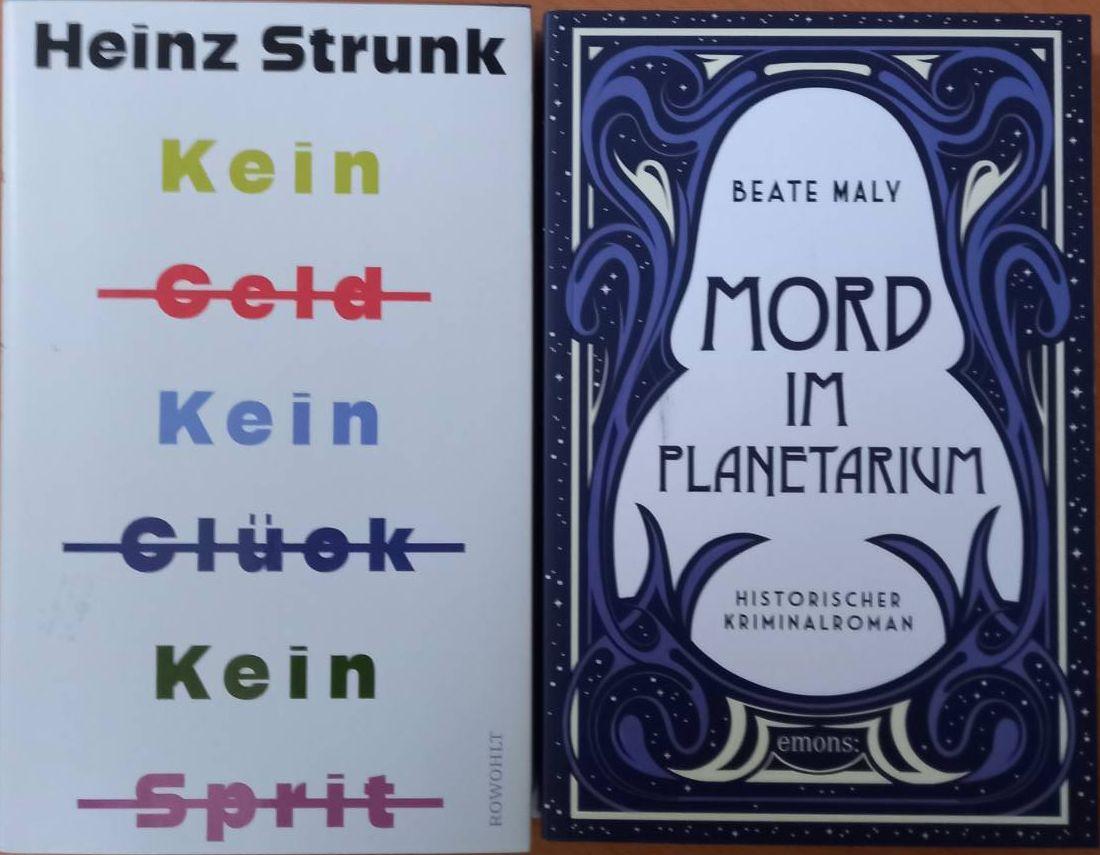 2 neue Bücher: Beate Maly - Mord im Planetarium, Heinz Strunk - kein Geld, kein Glück, kein Sprit