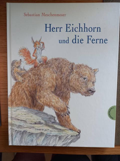 Buchcover Kinderbuch: Sebastian Meschenmoser - Herr Eichhorn und die Ferne